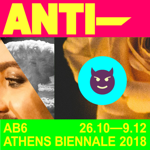 Athens Biennale 2018: ANTI