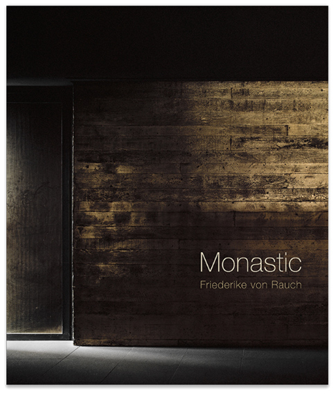 Friederike von Rauch <em>Monastic</em> (JOVIS Verlag)