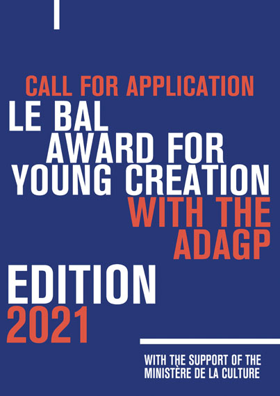 LE BAL AWARD FOR YOUNG CREATION WITH THE ADAGP 2021