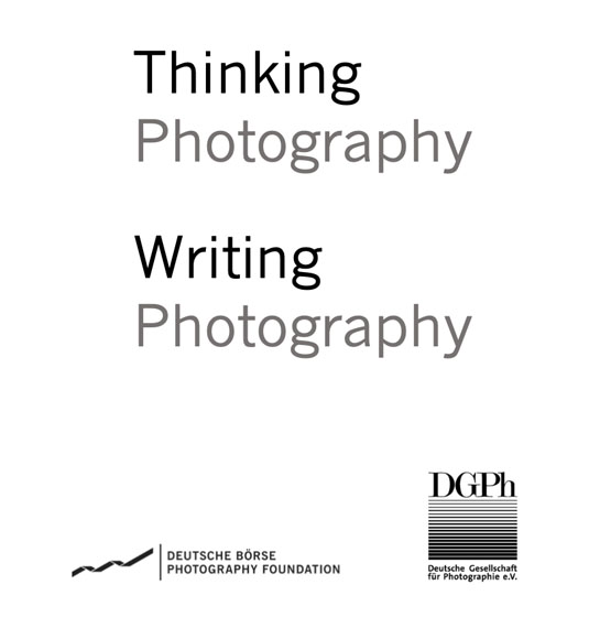Thinking Photography. DGPh Research Award