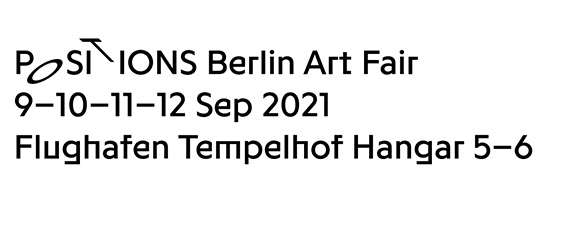 POSITIONS Berlin Art Fair 2021