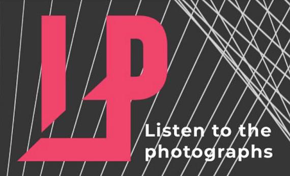 LISTEN TO THE PHOTOGRAPHS!