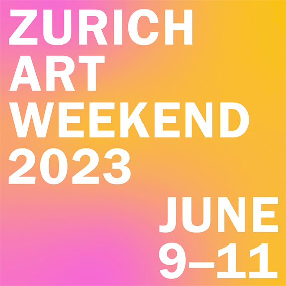 ZURICH ART WEEKEND 2023