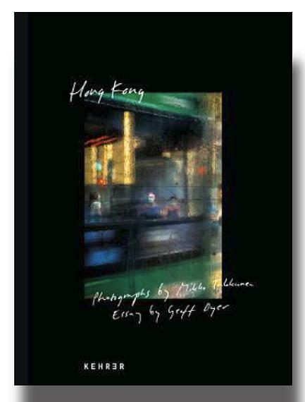 Mikko Takkunen
"Hong Kong"
Essay by Geoff Dyer
Designed by Rumsey Taylor
Hardcover, 16,5 x 22 cm
96 pages, 68 color ills.
English
ISBN 978-3-96900 - 136-3
Euro 35 / US$ 45