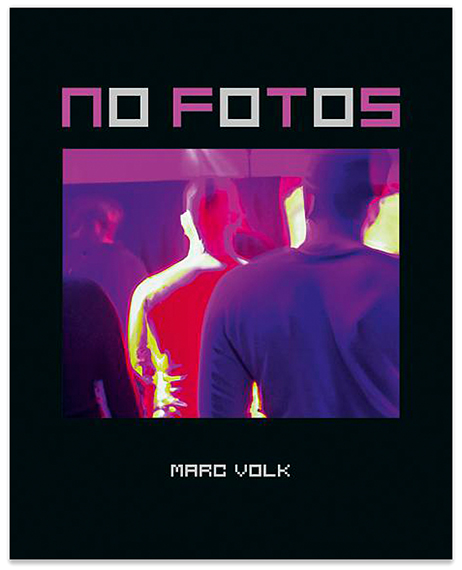 Marc Volk: NO FOTOS, Buchtitel, 2024