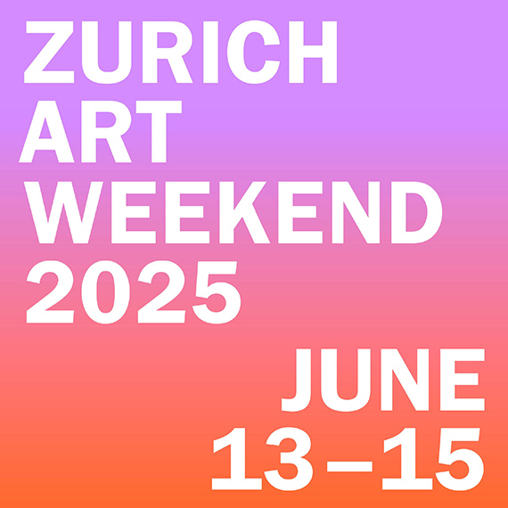 ZURICH ART WEEKEND 2025 ZURICH ART WEEKEND 2025