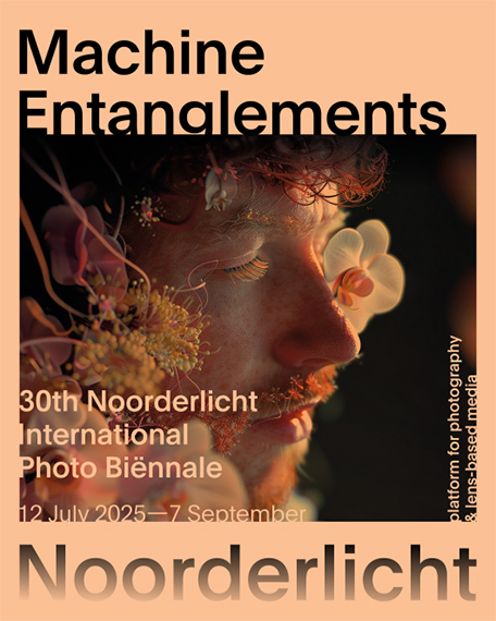 Noorderlicht Biennial: Machine Entanglements Noorderlicht Biennial: Machine Entanglements