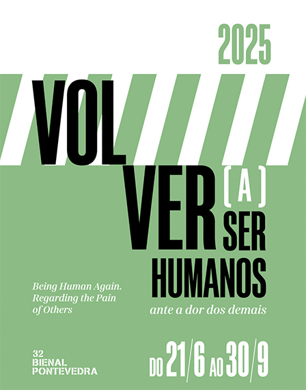 The 32nd Pontevedra Art Biennial The 32nd Pontevedra Art Biennial