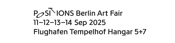POSITIONS Berlin Art Fair 2025