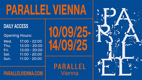 PARALLEL VIENNA 2025 PARALLEL VIENNA 2025