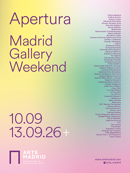 APERTURA - Madrid Gallery Weekend 2026 APERTURA - Madrid Gallery Weekend 2026