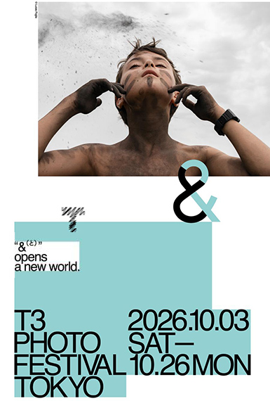 T3 Photo Festival Tokyo 2026 T3 Photo Festival Tokyo 2026