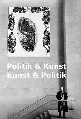 Politik und Kunst - Kunst und Politik. Künstler und ihre Werke im Reichtagsgebäude