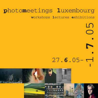 photomeetings luxembourg 2005 - workshops lectures exhibitions