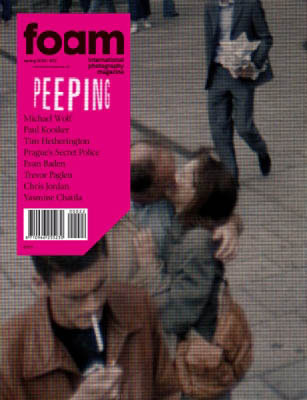 OUT NOW: FOAM MAGAZINE #22 / Peeping