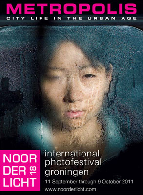 18th Noordlicht Photofestival 2011: METROPOLIS